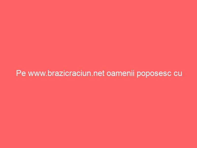 Pe www.brazicraciun.net oamenii poposesc cu ganduri bune